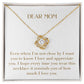 Unity Knot Necklace - Dear Mom Even When I'm Not Close I Want You to Know I Love You