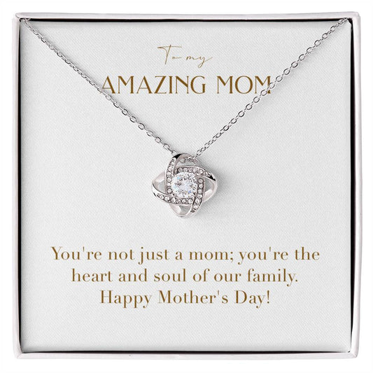 Unity Knot Necklace - You're Not Just a Mom You're the Heart of Our Family