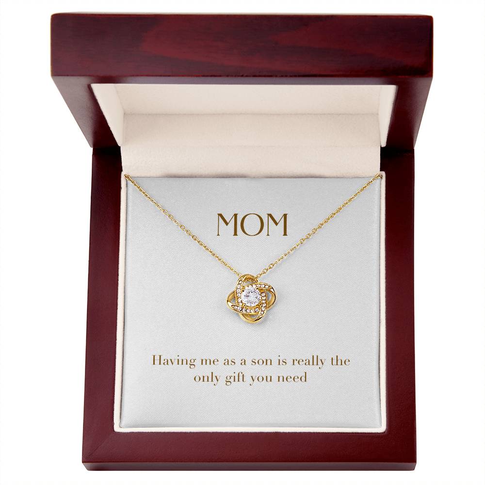 Unity Knot Necklace - Having me as a Son is Really The Only Gift You Need