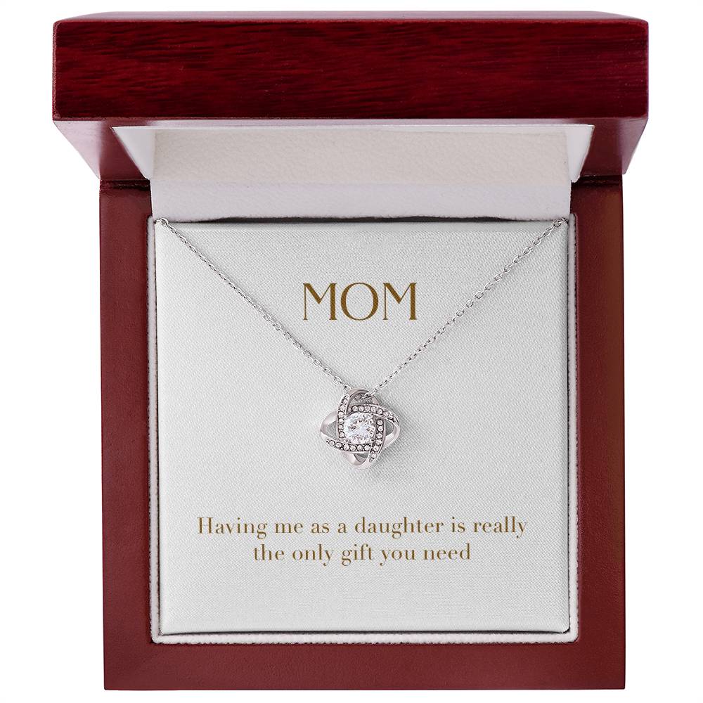 Unity Knot Necklace - Having me as a Daughter is Really The Only Gift You Need