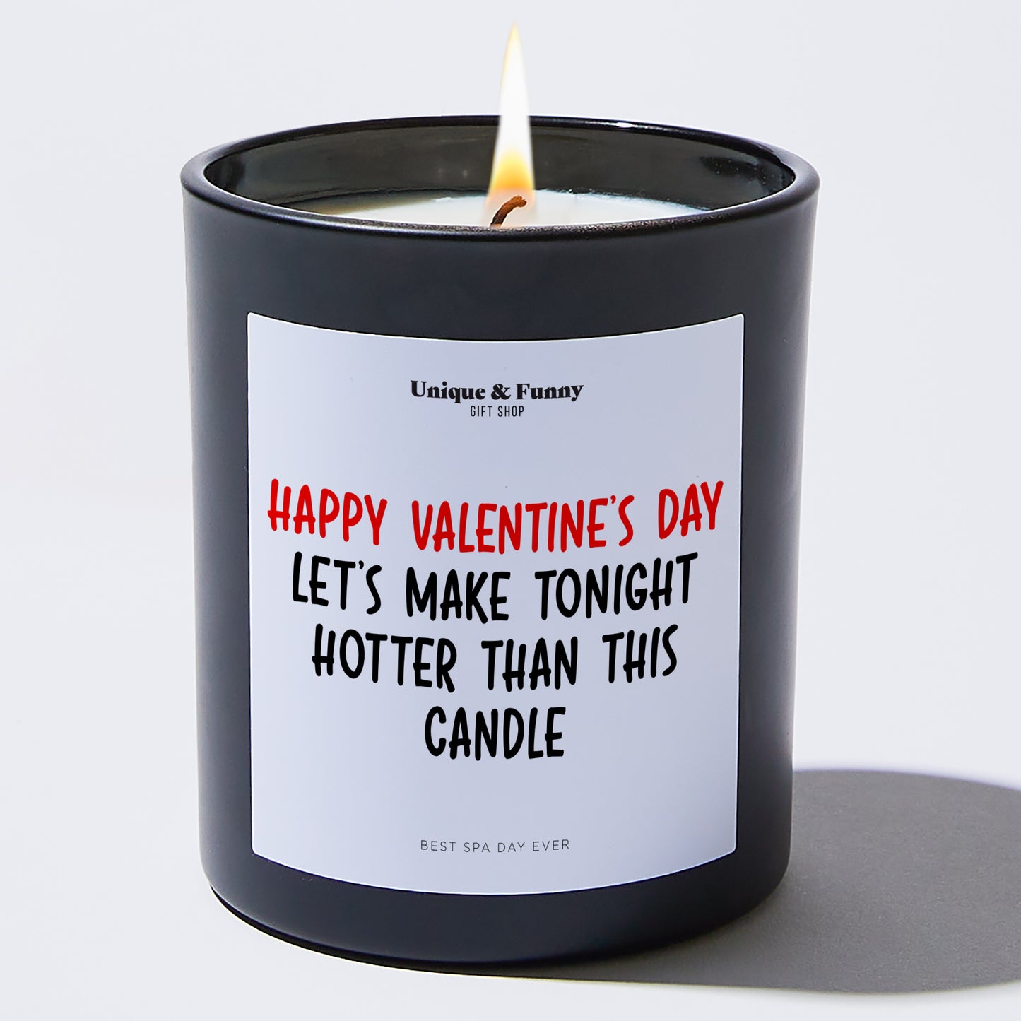 Anniversary Present - Happy Valentine's Day, My Love. Let's Make Tonight Hotter Than This Candle. - Candle