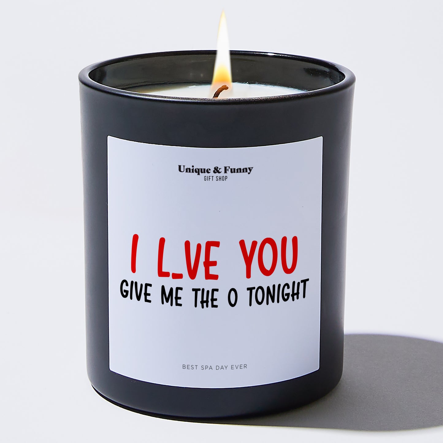 Anniversary Present - I Love You, Give Me the O Tonight - Candle