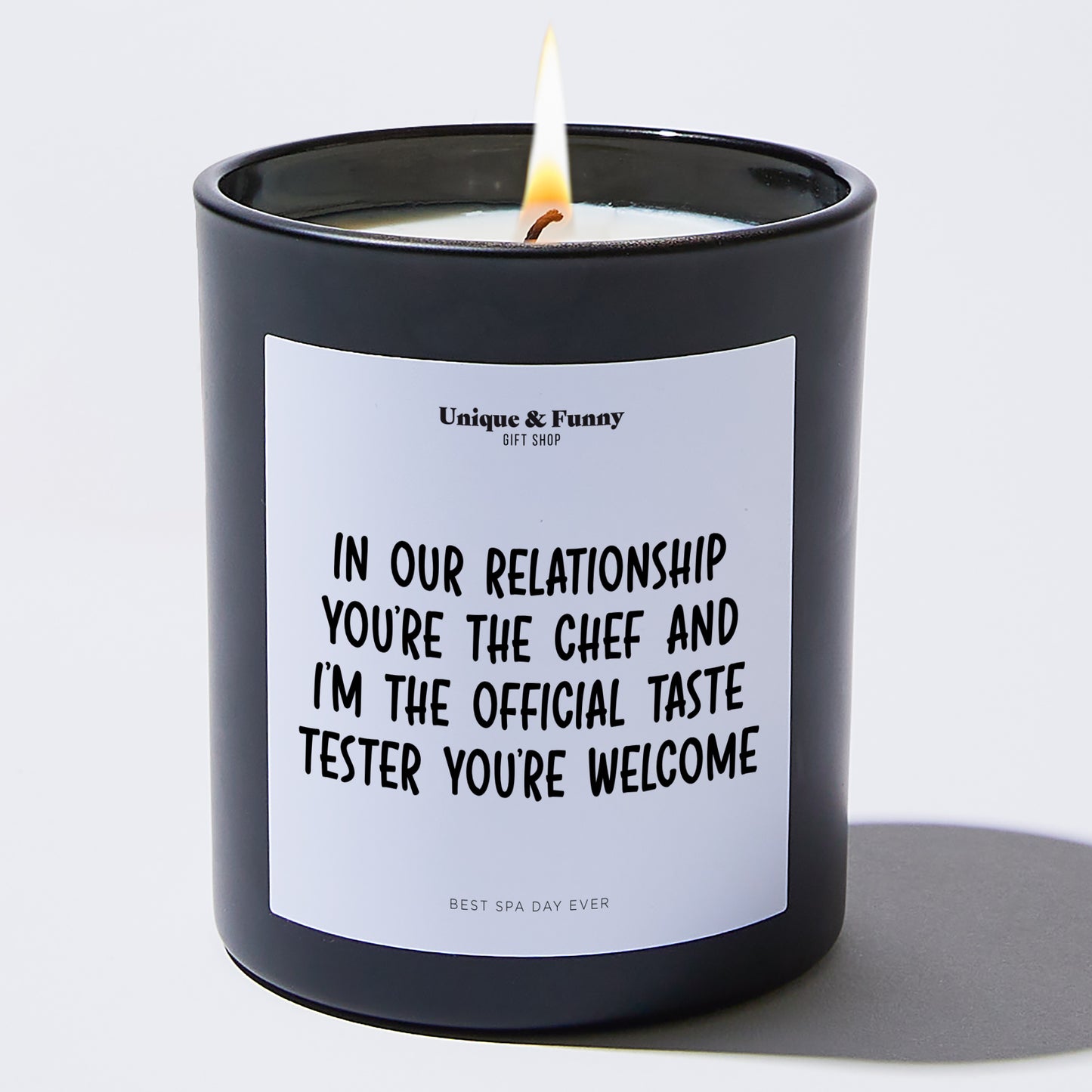 Anniversary Present - In Our Relationship, You're the Chef, and I'm the Official Taste Tester. You're Welcome. - Candle