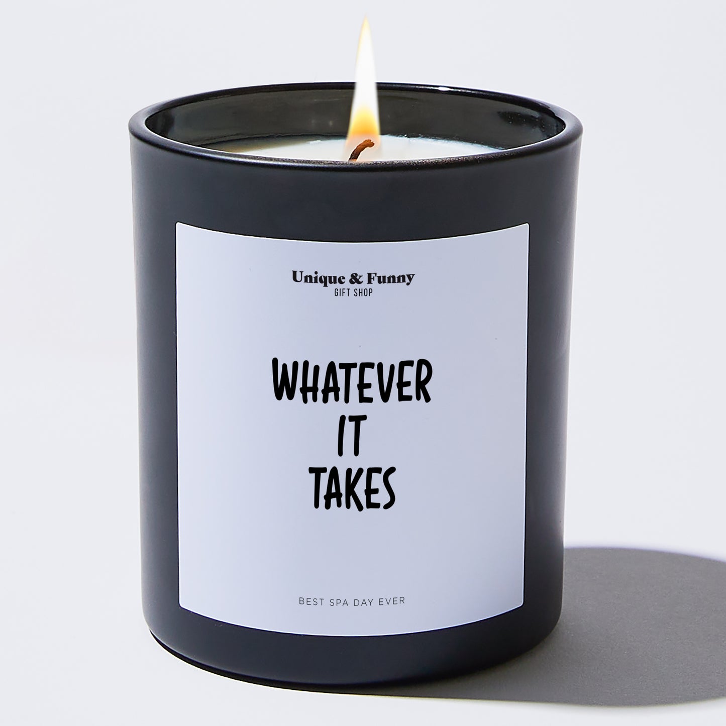 Inspirational Gift - Whatever It Takes - Candle