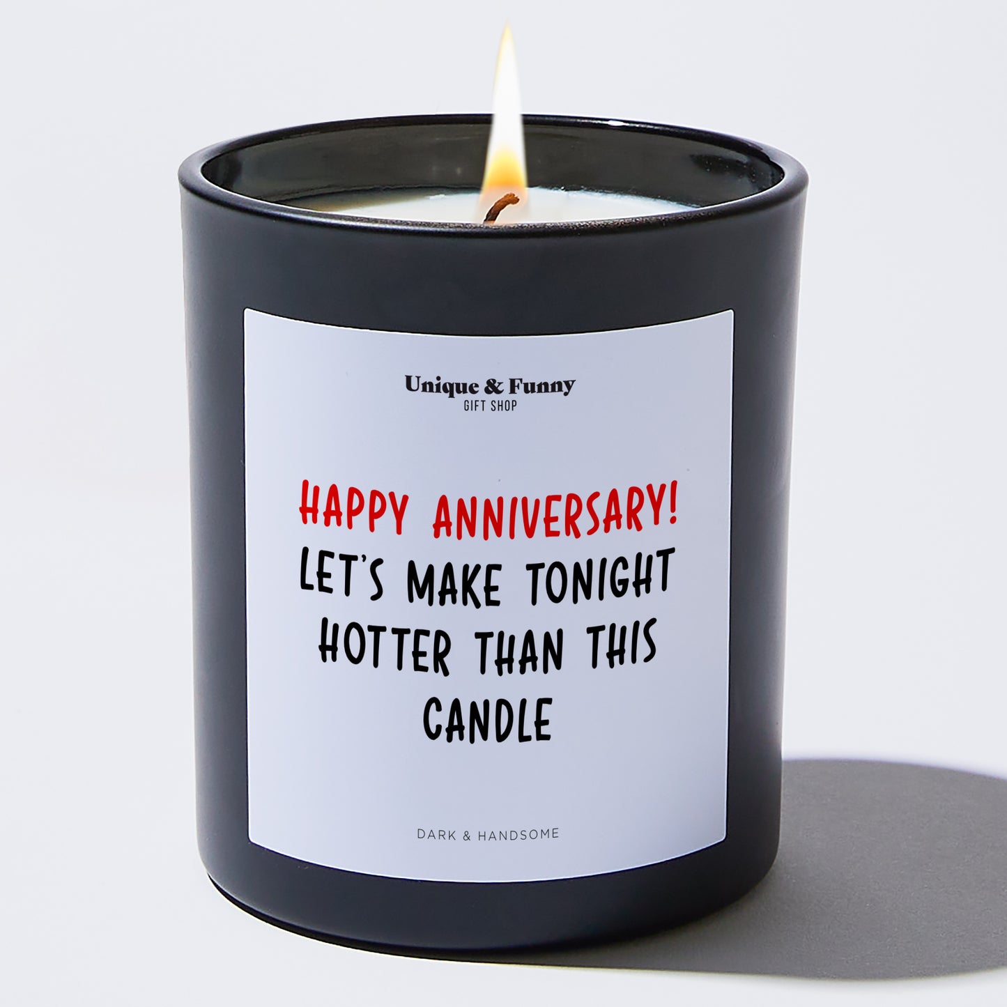 Anniversary Gift - Happy Anniversary! Let's Make Tonight Hotter Than This Candle - Candle