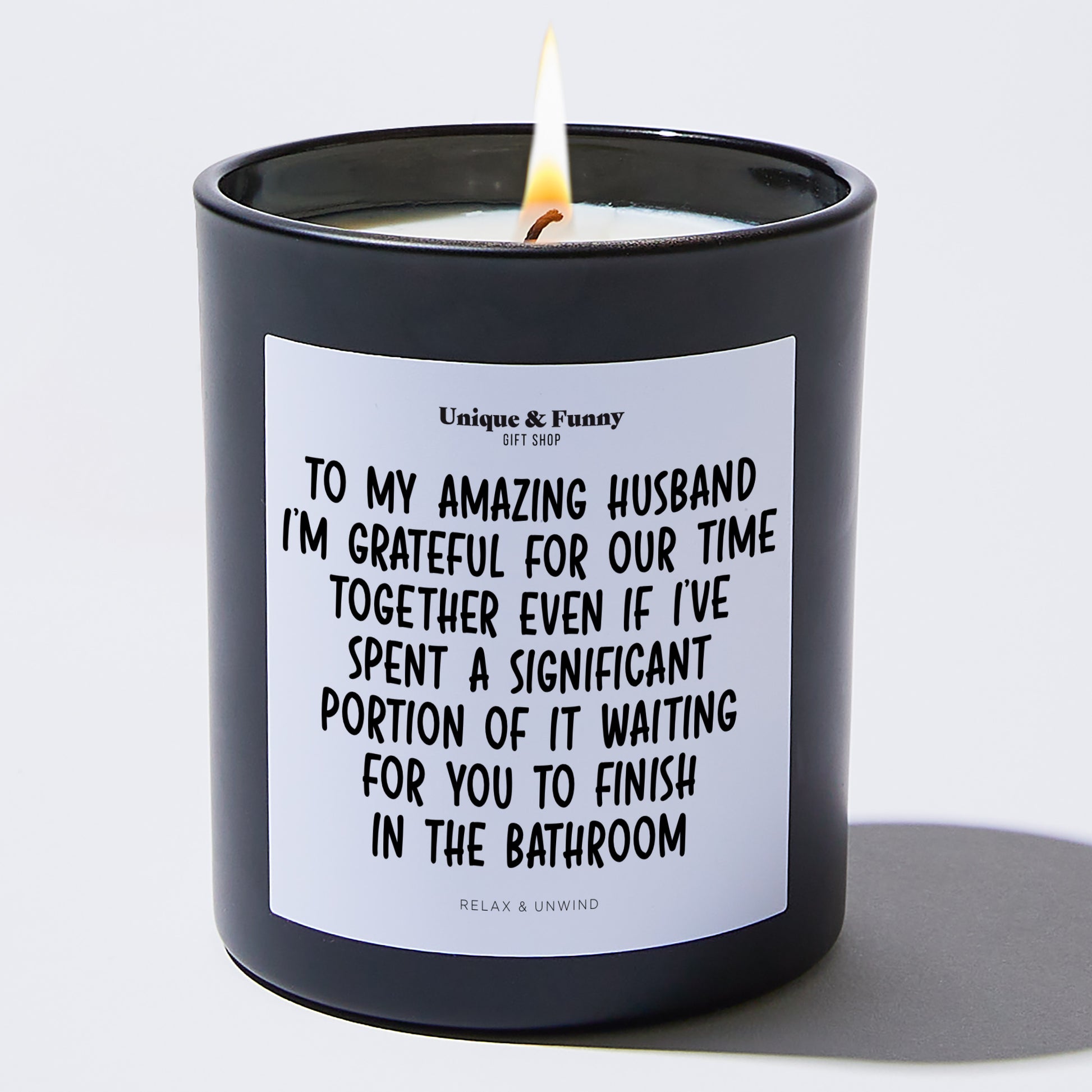 Anniversary To My Amazing Husband, I'm Grateful for Our Time Together, Even if I've Spent a Significant Portion of It Waiting for You to Finish in the Bathroom - Unique and Funny Gift Shop