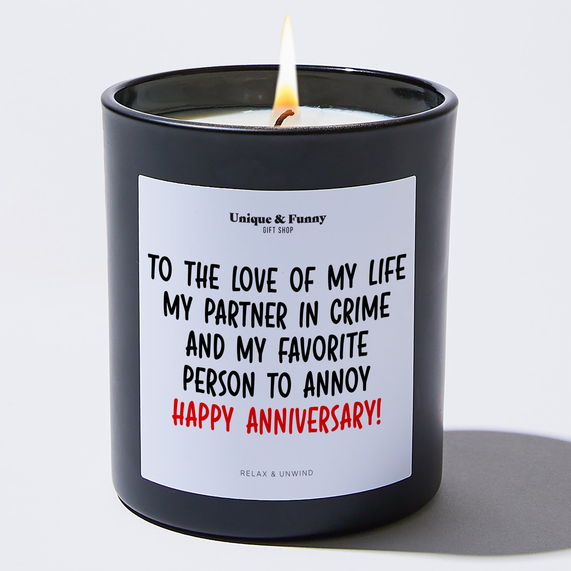 Anniversary To the Love of My Life, My Partner in Crime, and My Favorite Person to Annoy – Happy Anniversary! - Unique and Funny Gift Shop