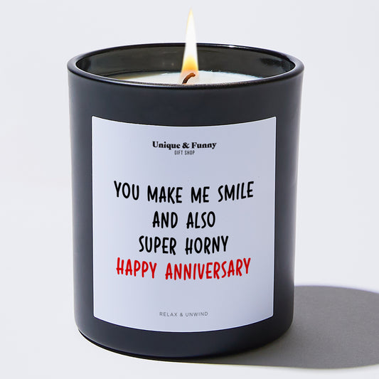 Anniversary Gift You Make Me Smile and Also Super Horny Happy Anniversary - Unique and Funny Gift Shop