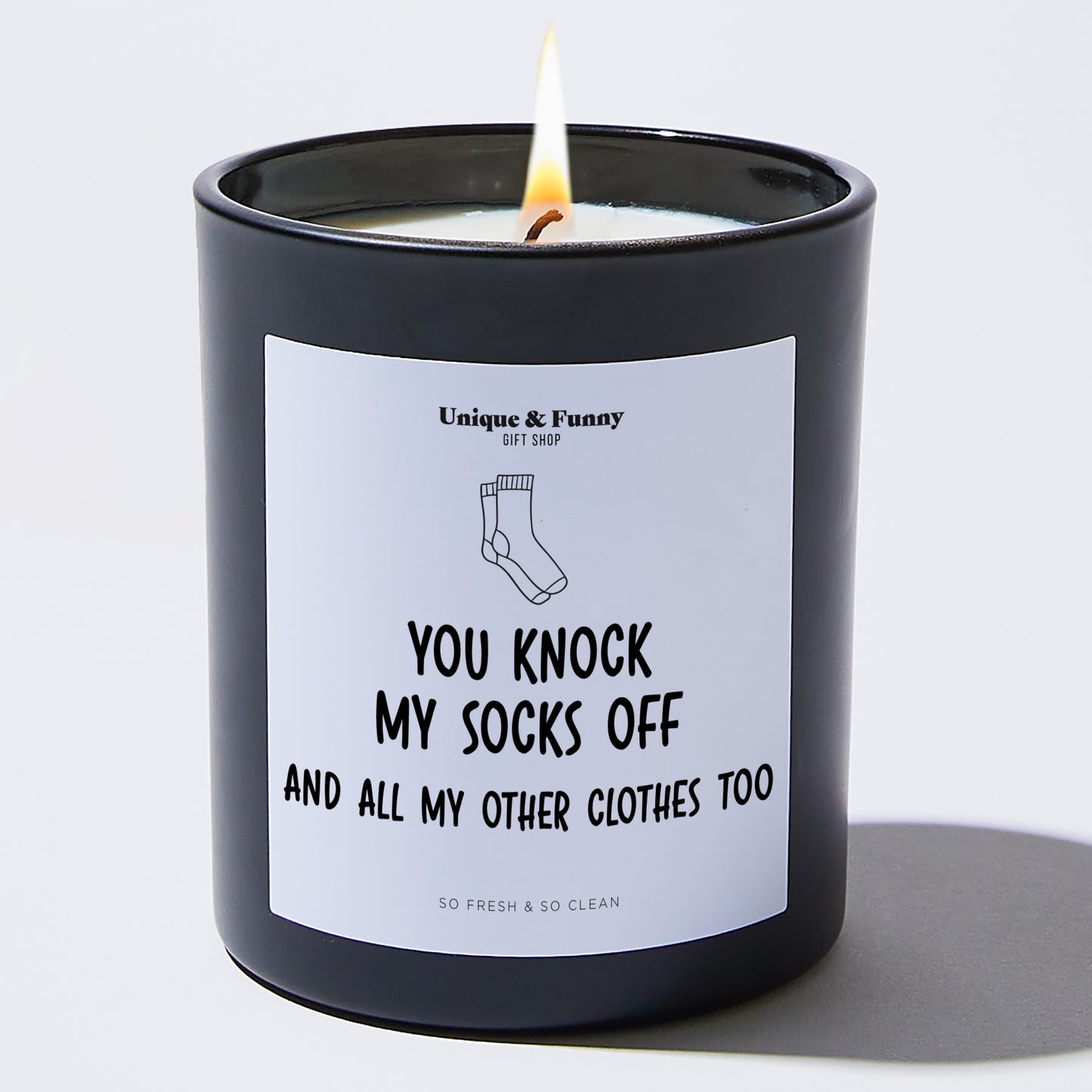 Anniversary Present - You Knock My Socks Off and All My Other Clothes Too - Candle