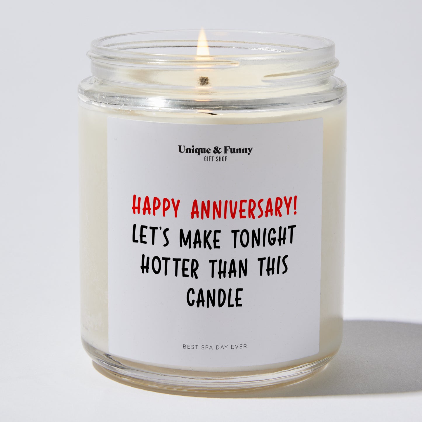 Anniversary Gift - Happy Anniversary! Let's Make Tonight Hotter Than This Candle - Candle