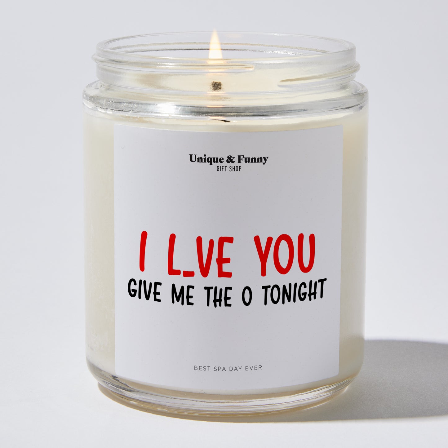 Anniversary Present - I Love You, Give Me the O Tonight - Candle