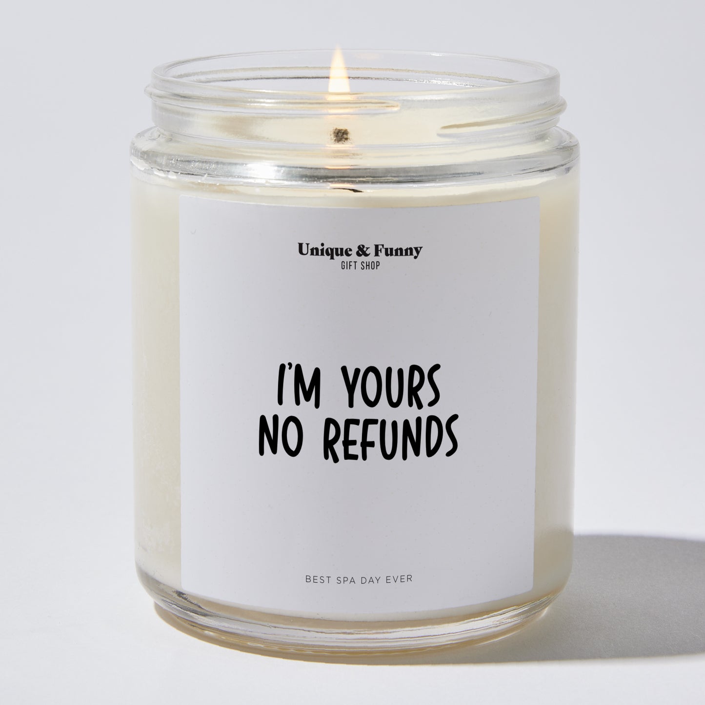 Romantic Candle - I'm Yours No Refunds - Candle