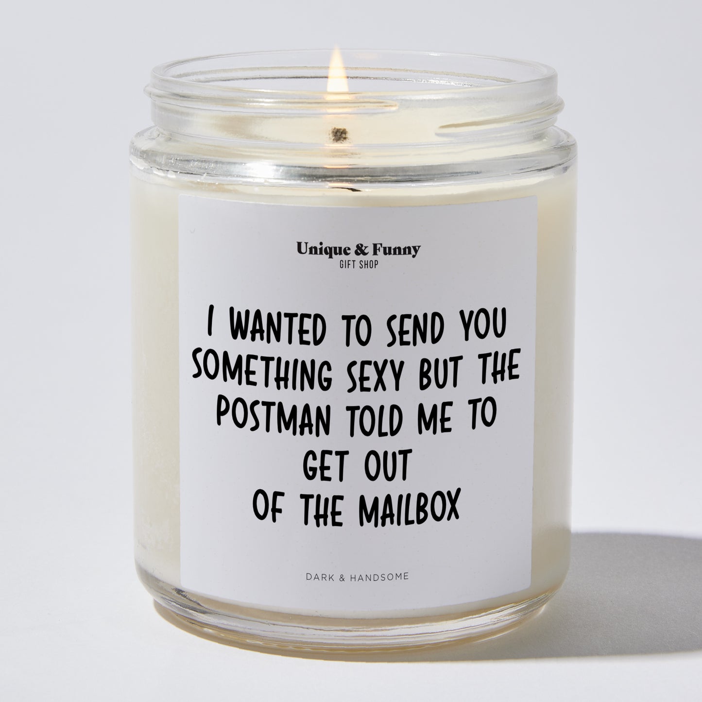 Anniversary Present - I Wanted to Send You Something Sexy but the Postman Told Me to Get Out of the Mailbox - Candle