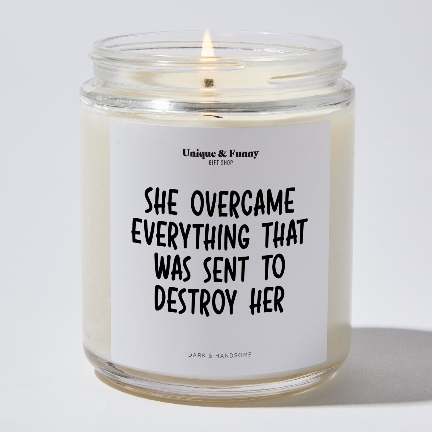 Inspirational Gift - She Overcame Everything That Was Sent To Destroy Her - Candle