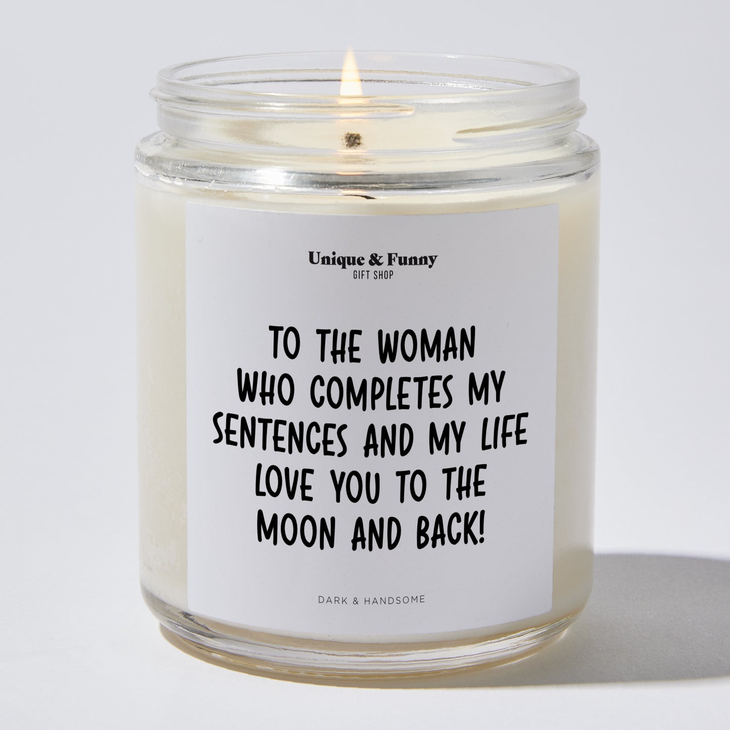 Anniversary Present - To the Woman Who Completes My Sentences and My Life. Love You to the Moon and Back! - Candle