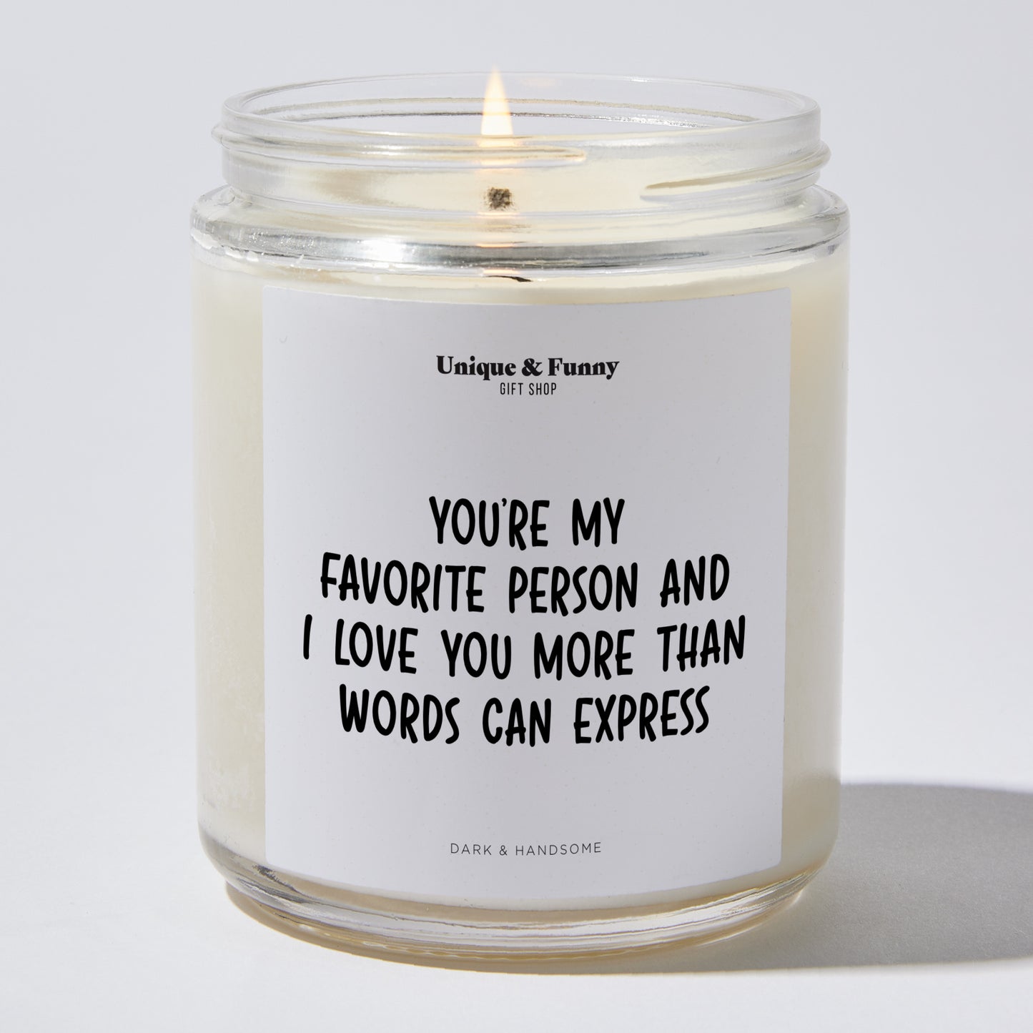 Anniversary Present - You're My Favorite Person, and I Love You More Than Words Can Express. - Candle