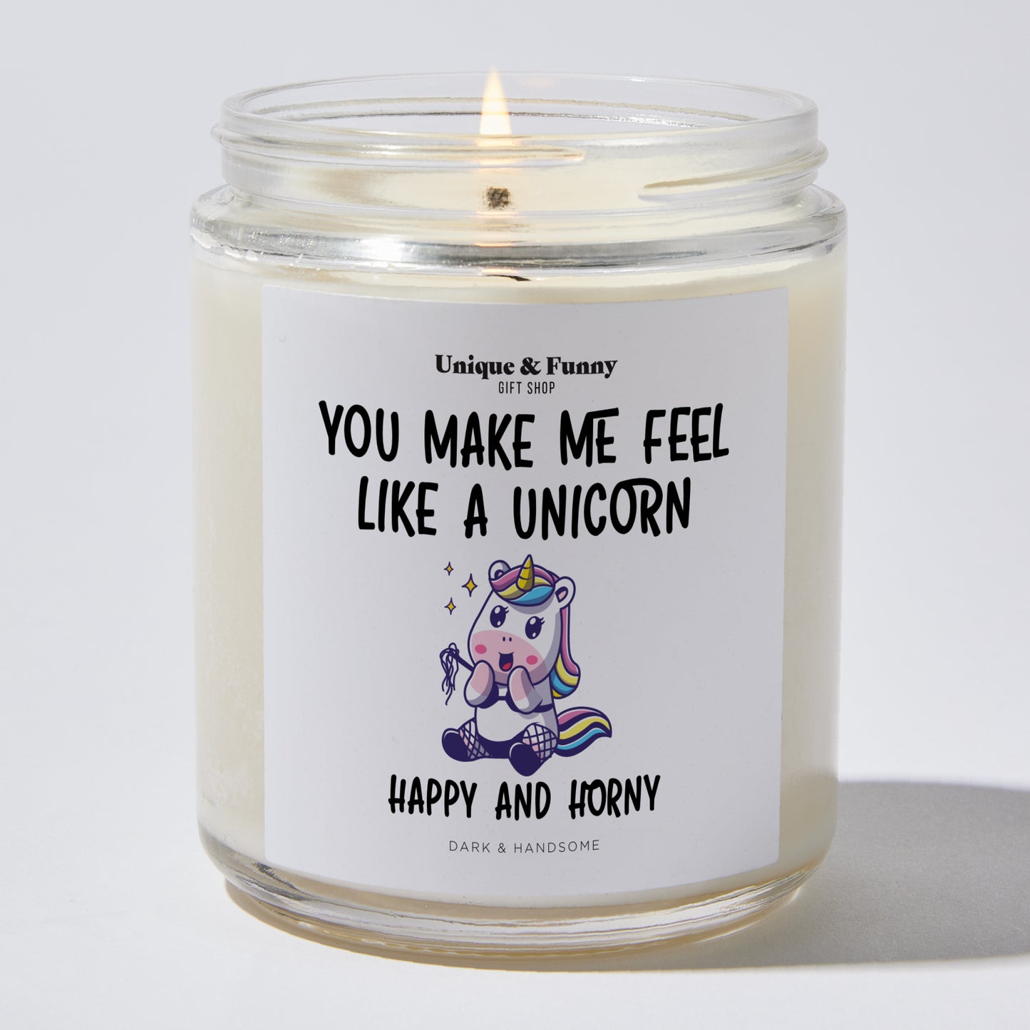 Anniversary Present - You Make Me Feel Like a Unicorn Happy and Horny - Candle