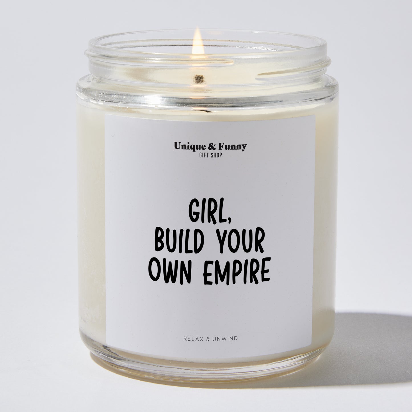 Inspirational Gift - Girl, Build Your Own Empire - Candle