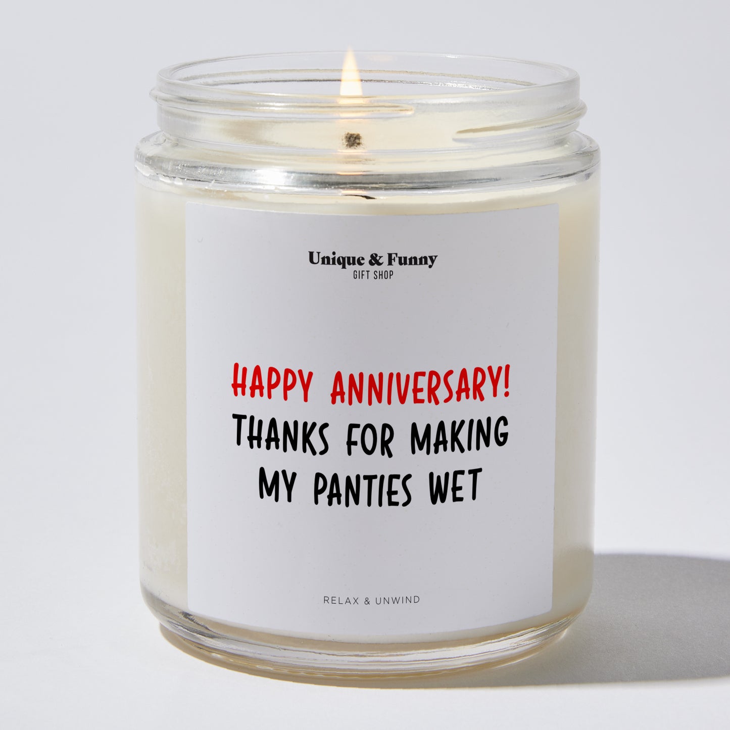 Anniversary Gift - Happy Anniversary! Thanks for Making My Panties Wet - Candle