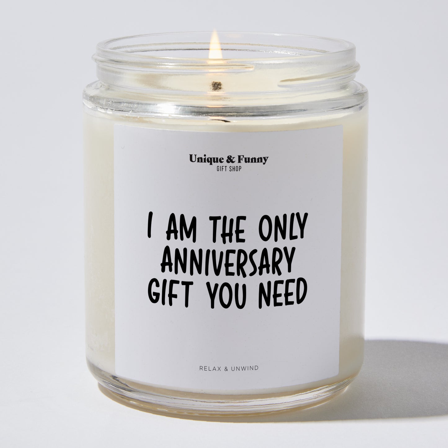 Romantic Candle - I Am The Only Romantic Candle You Need - Candle