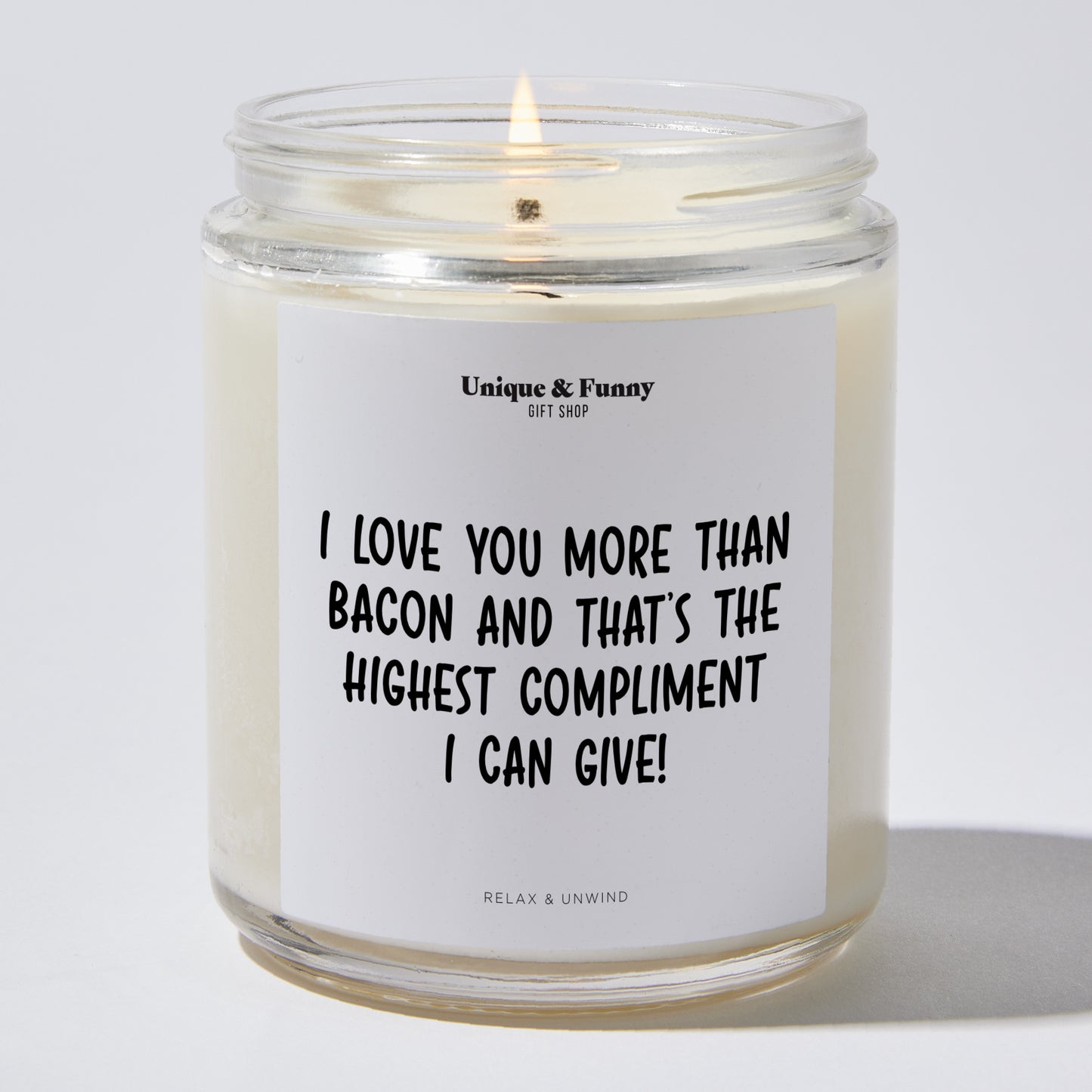 Anniversary Present - I Love You More Than Bacon, and That's the Highest Compliment I Can Give! - Candle