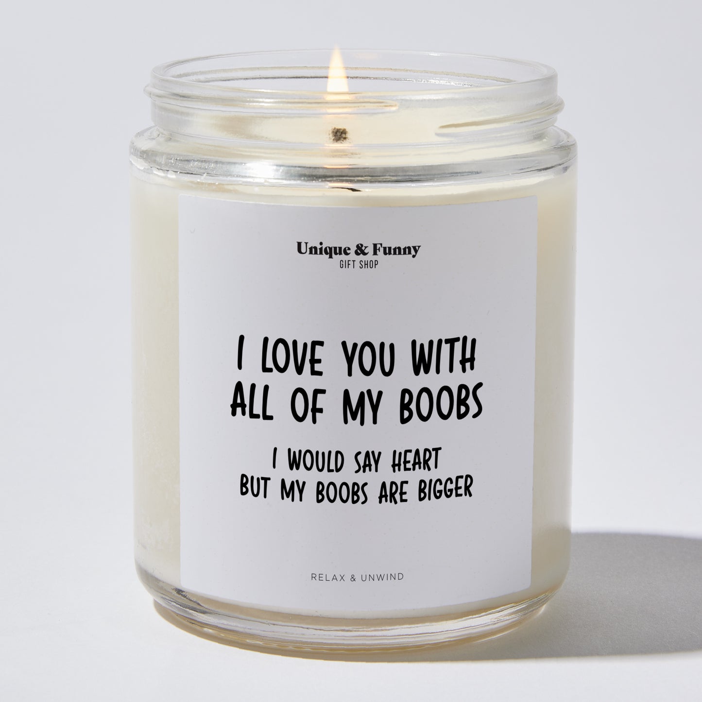 Anniversary Present - I Love You With All of My Boobs I Would Say Heart But My Boobs Are Bigger - Candle