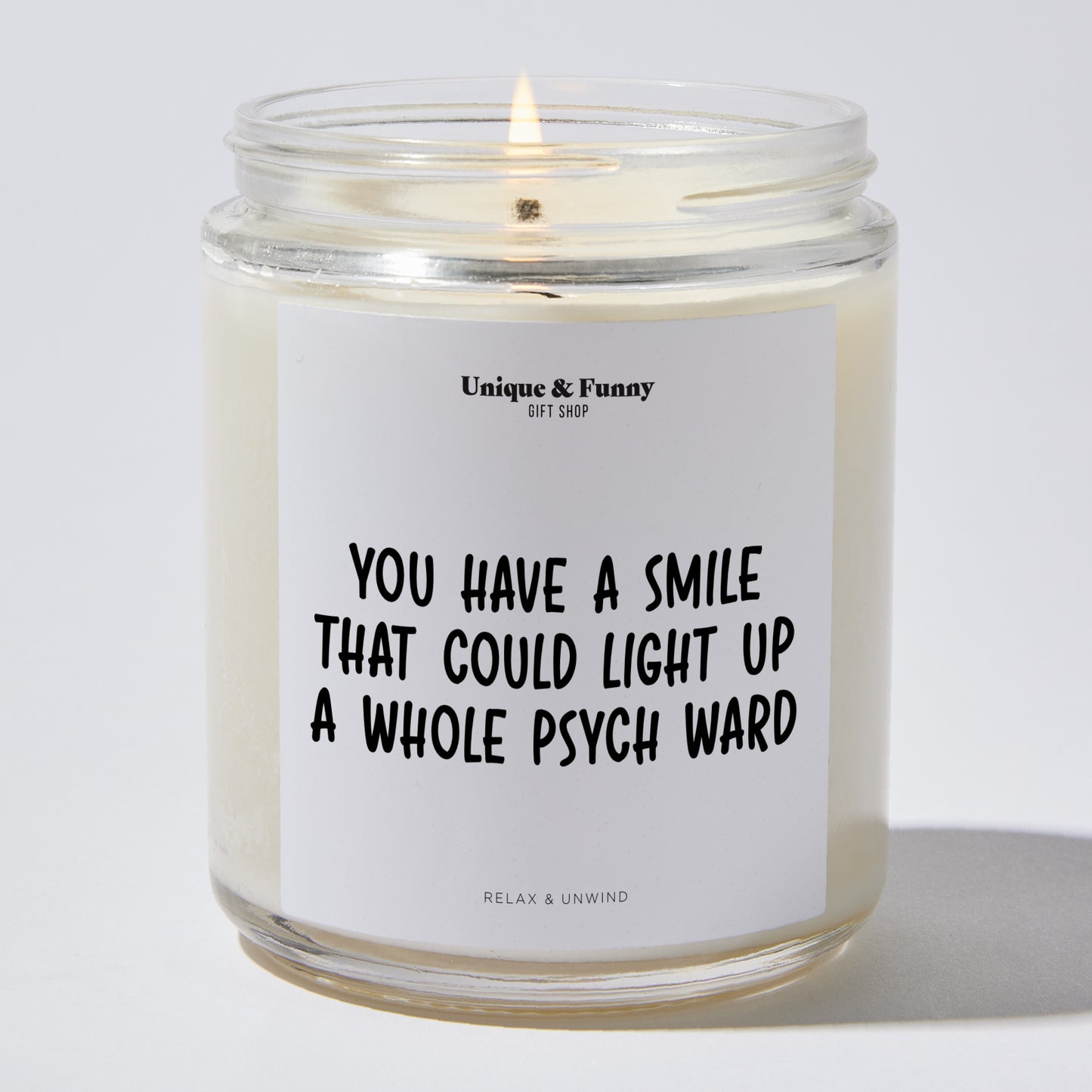 Anniversary Present - You Have a Smile That Could Light Up a Whole Psych Ward - Candle