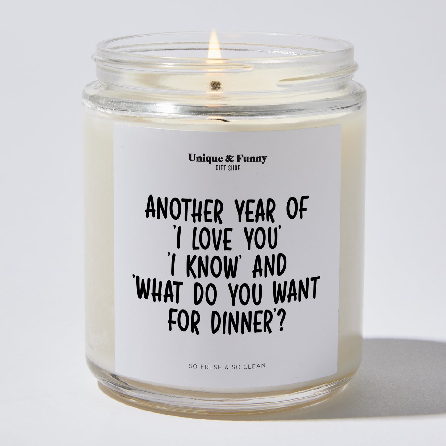 Anniversary Present - Another Year of 'I Love You,' 'I Know,' and 'What Do You Want for Dinner? - Candle