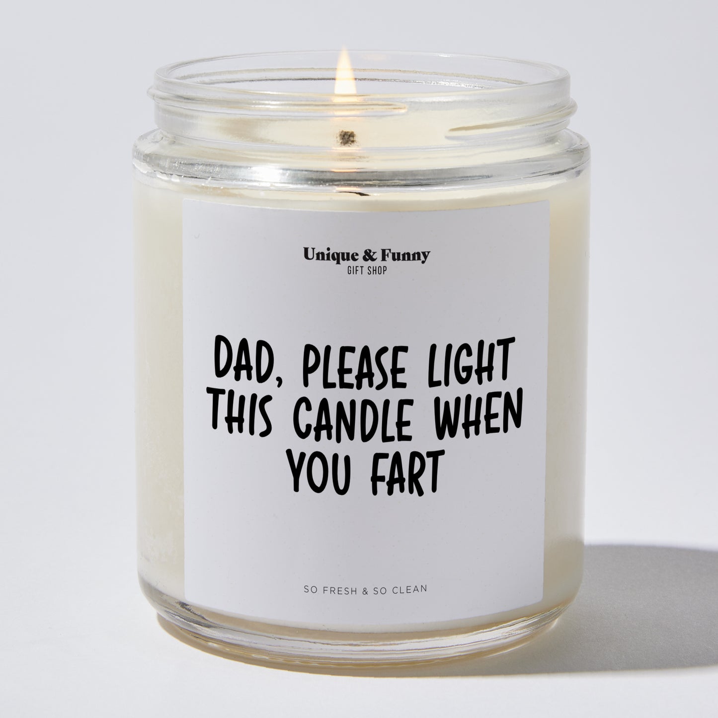 Best Gift for Dad - Dad Please Light This Candle When You Fart - Candle