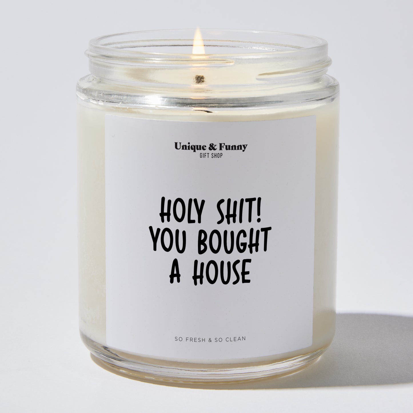 New Home Gift - Holy Shit! You Bought A House - Candle