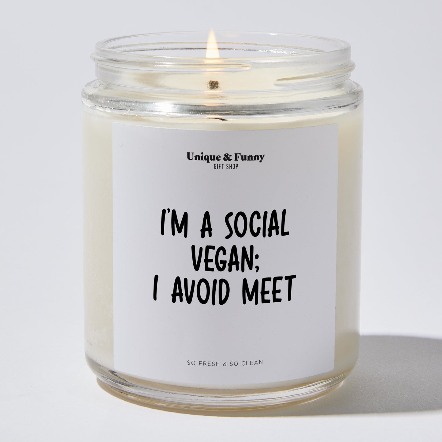 Unique Candles - I'm A Social Vegan; I Avoid Meet - Candle