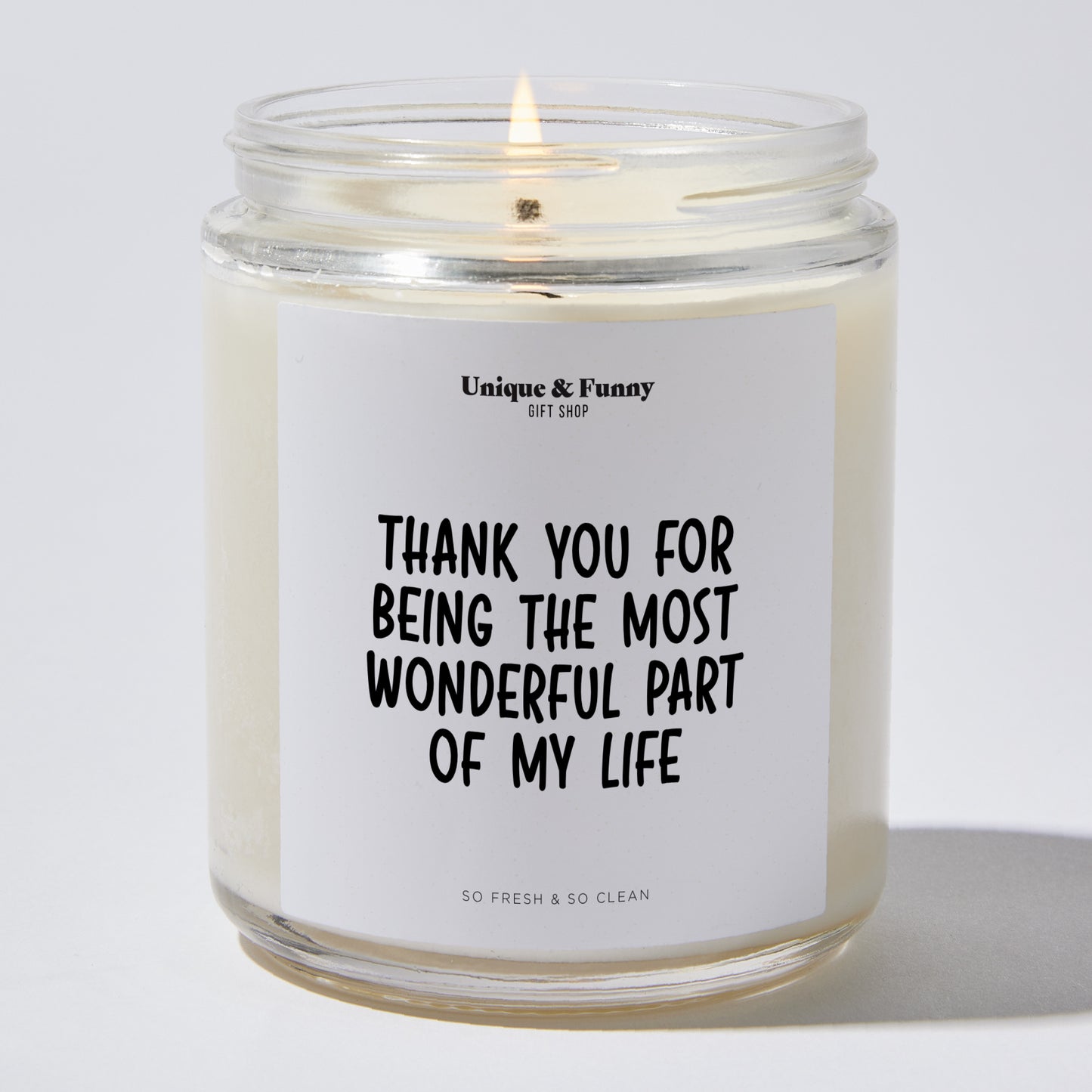 Anniversary Present - Thank You for Being the Most Wonderful Part of My Life - Candle