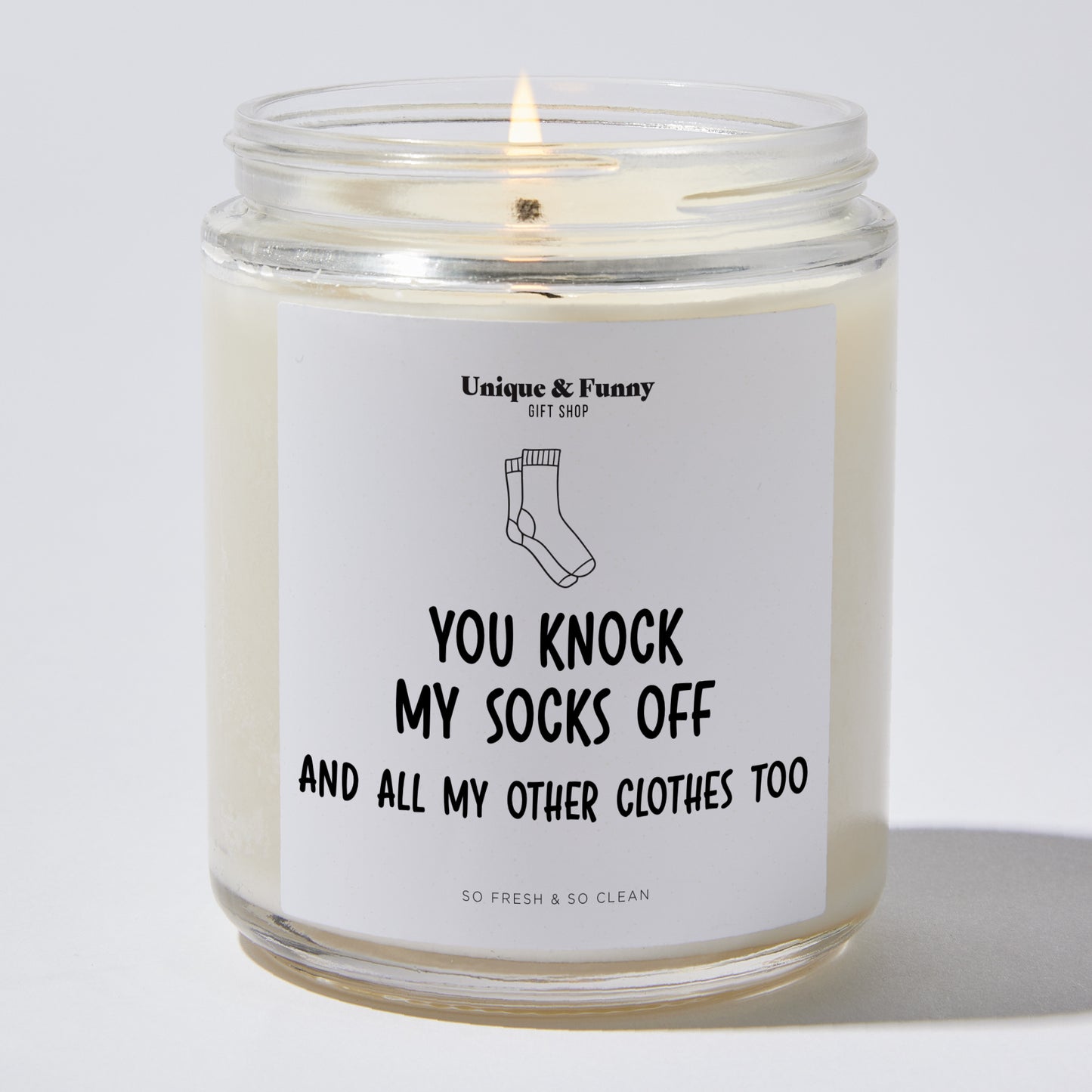 Anniversary Present - You Knock My Socks Off and All My Other Clothes Too - Candle