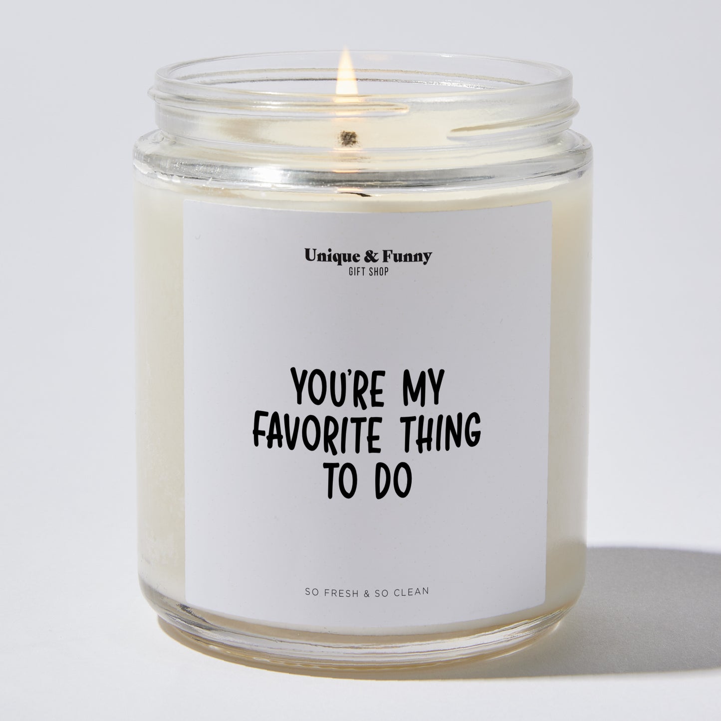 Anniversary Present - You're My Favorite Thing to Do - Candle