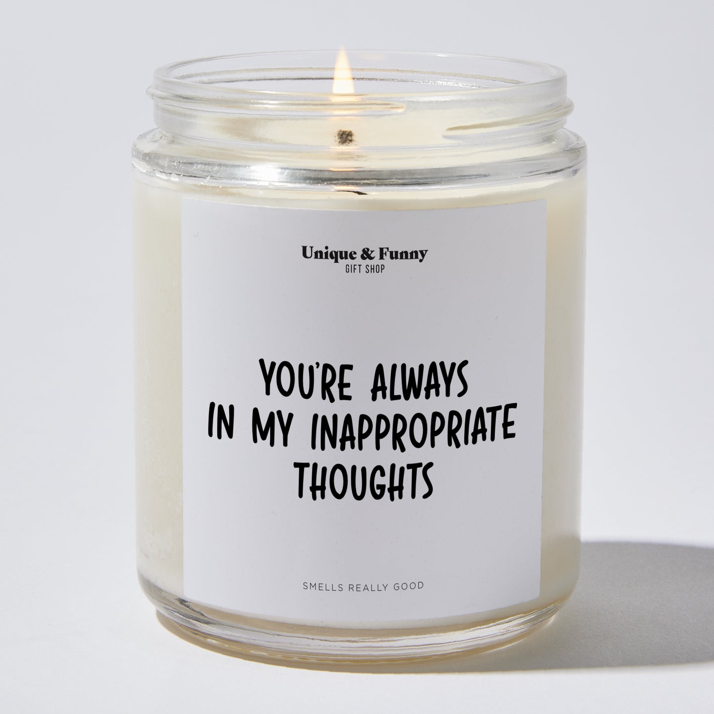 Anniversary Present - You're Always in My Inappropriate Thoughts - Candle