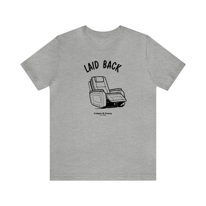 Mens T Shirts - Laid Back - Funny Men T Shirts