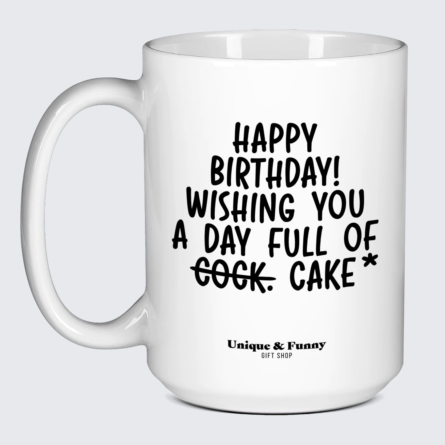 Birthday Gift for Friend Happy Birthday! Wishing You a Day Full of Cock. Cake* - Unique and Funny Gift Shop