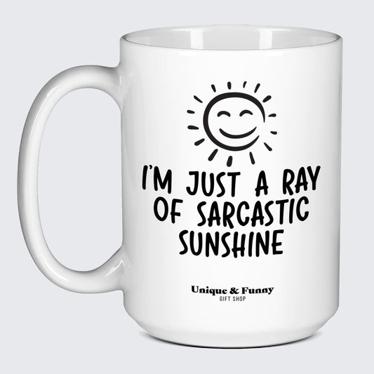 Funny Gifts Im Just a Ray of Saracstic Sunshine - Unique and Funny Gift Shop