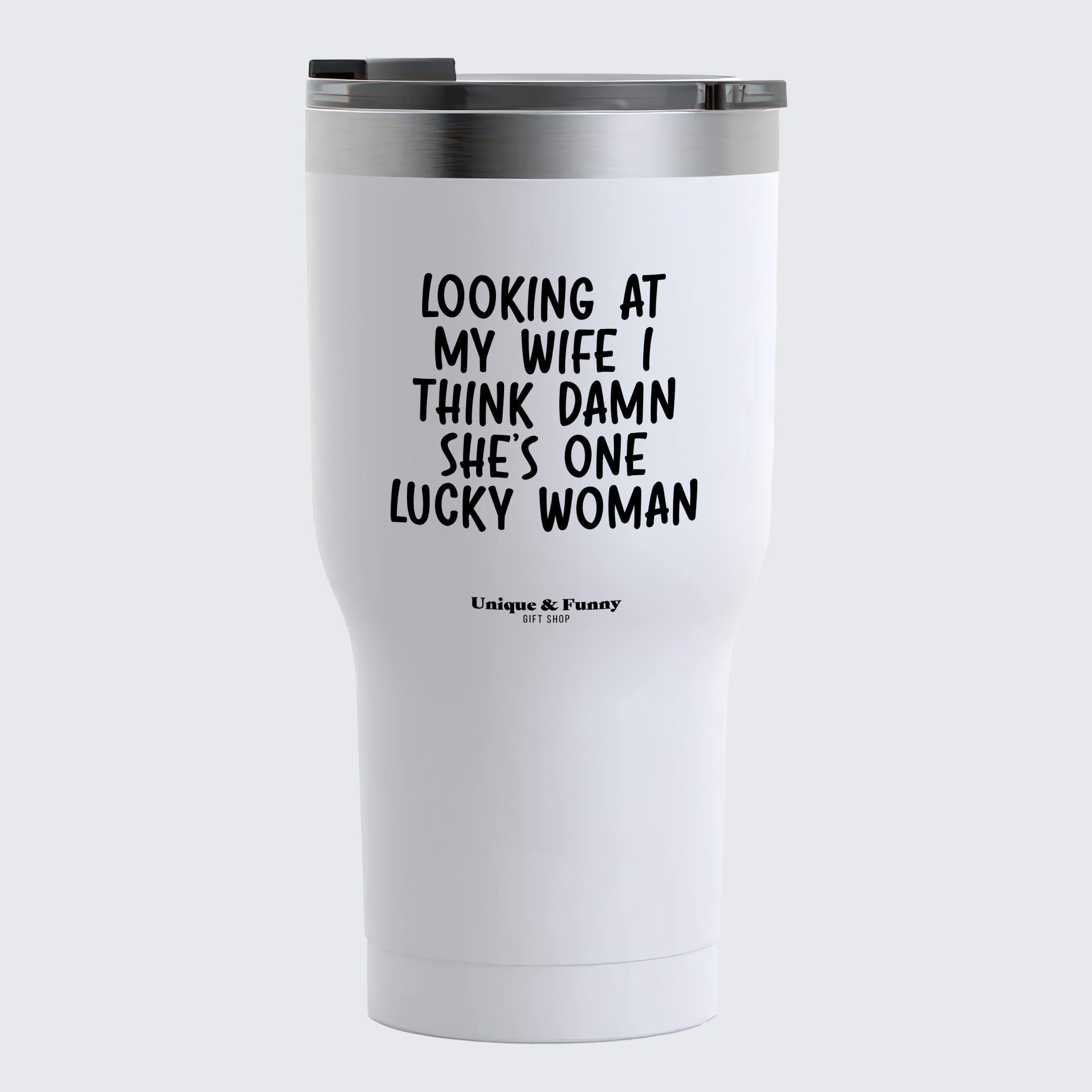 Looking At My Wife I Think Damn She Is A Lucky Woman, | Coffee Mug