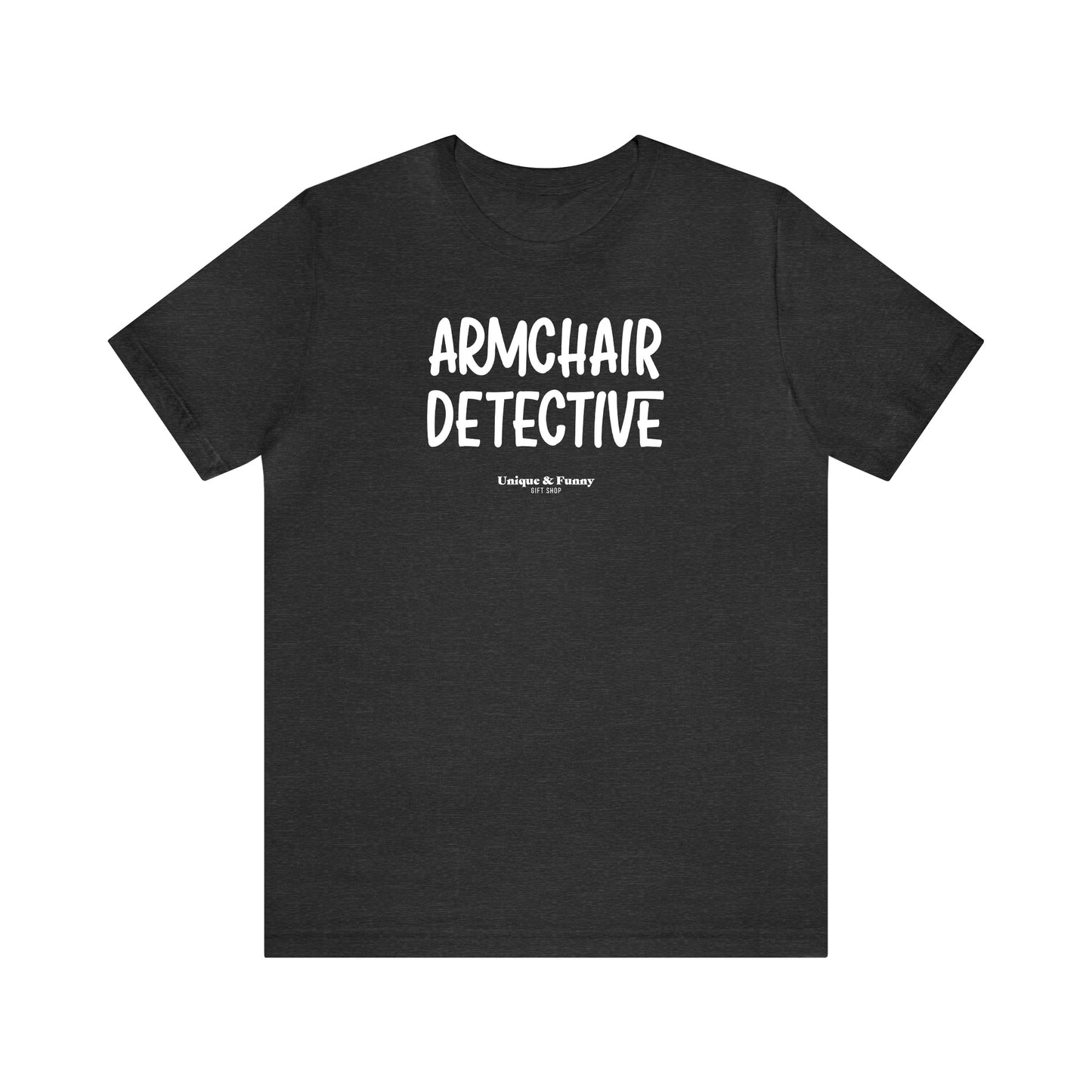 Funny Shirts for Women - Armchair Detective - Women’s T Shirts