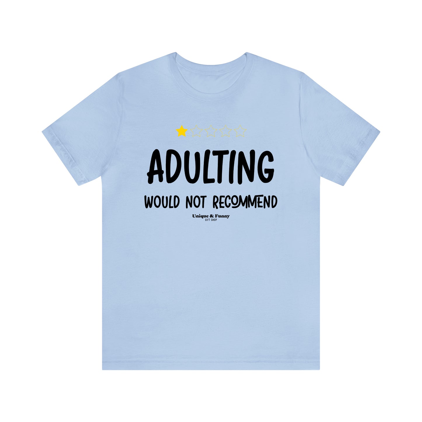 Funny Shirts for Women - Adulting | Would Not Recommend - Women’s T Shirts