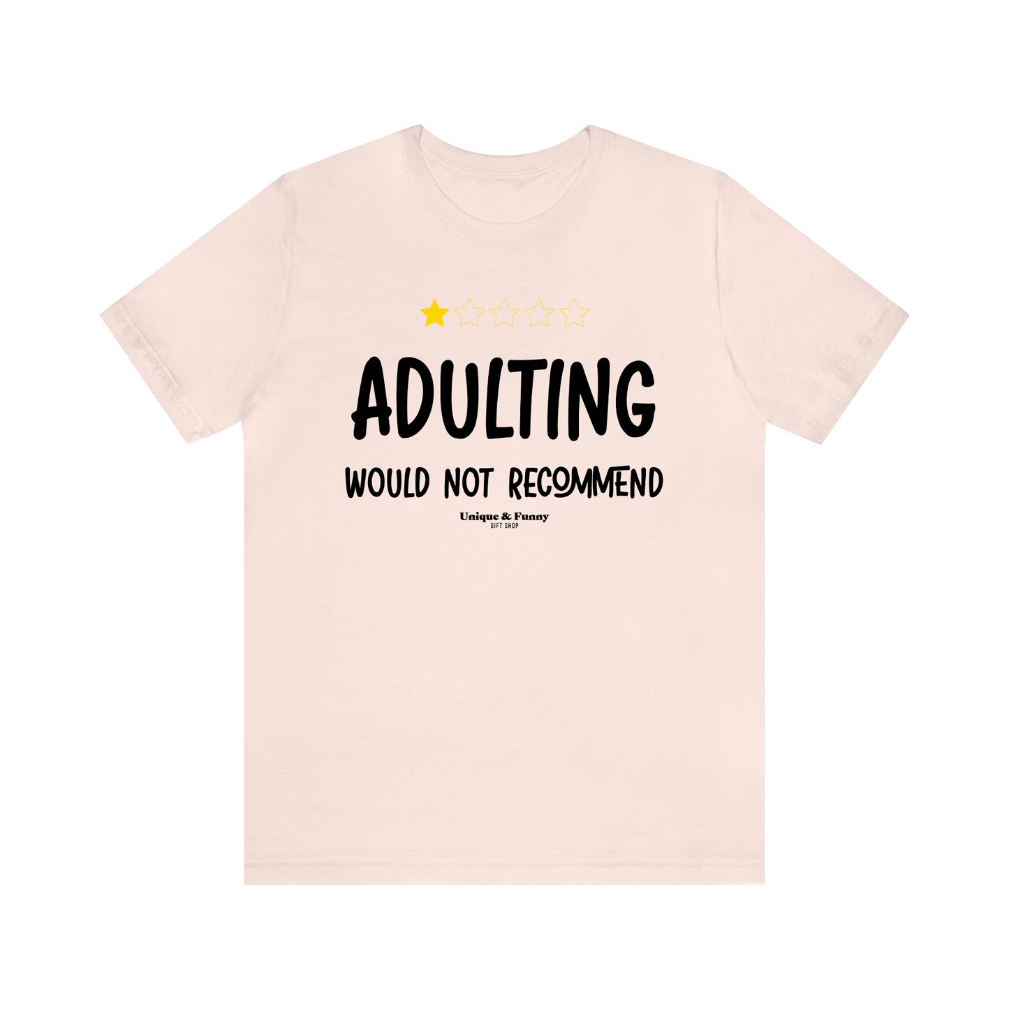 Funny Shirts for Women - Adulting | Would Not Recommend - Women’s T Shirts