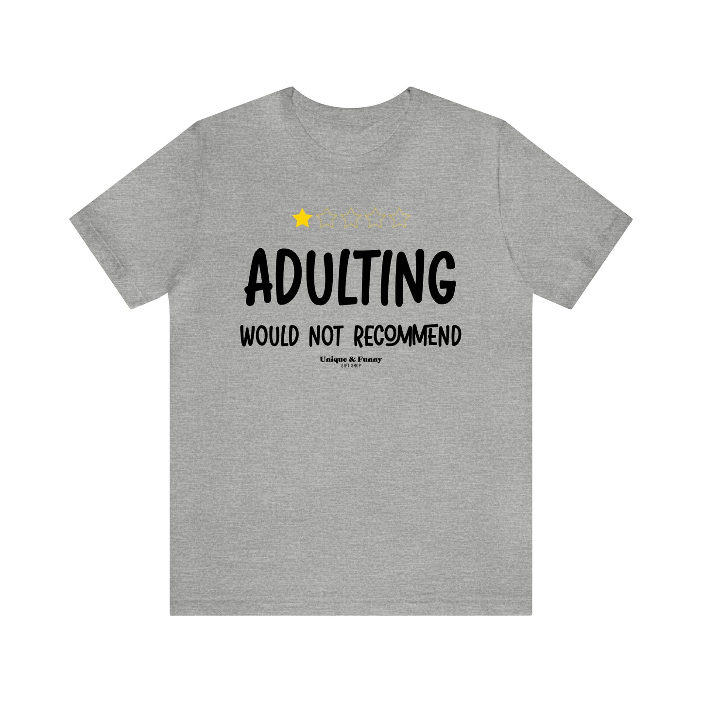 Funny Shirts for Women - Adulting | Would Not Recommend - Women’s T Shirts