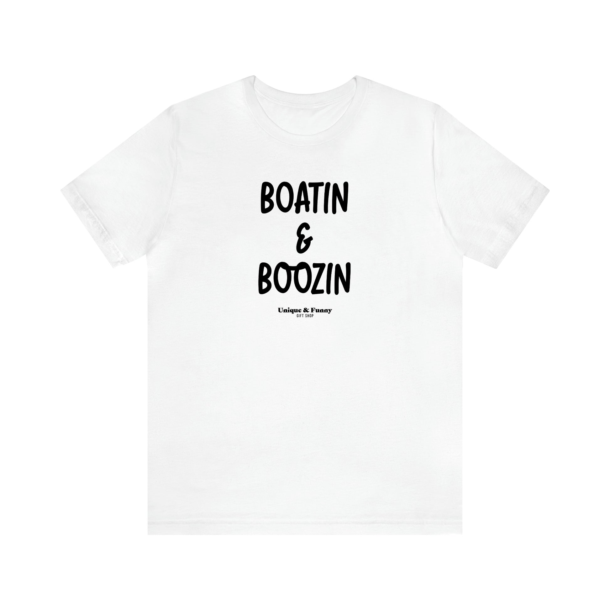 Women's T Shirts Boatin & Boozin - Unique and Funny Gift Shop