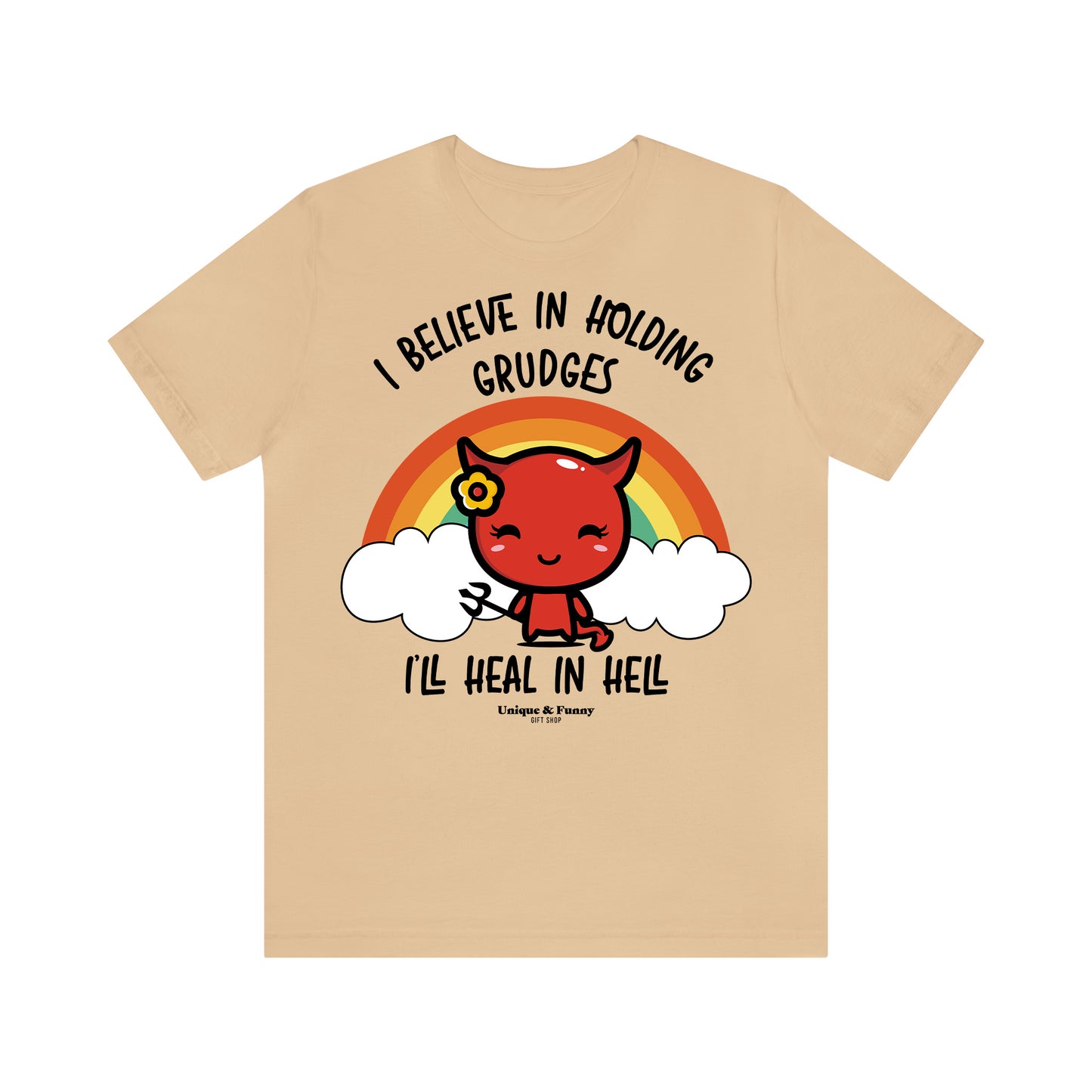 Funny Shirts for Women - I Believe in Holding Grudges I'll Heal in Hell - Women’s T Shirts