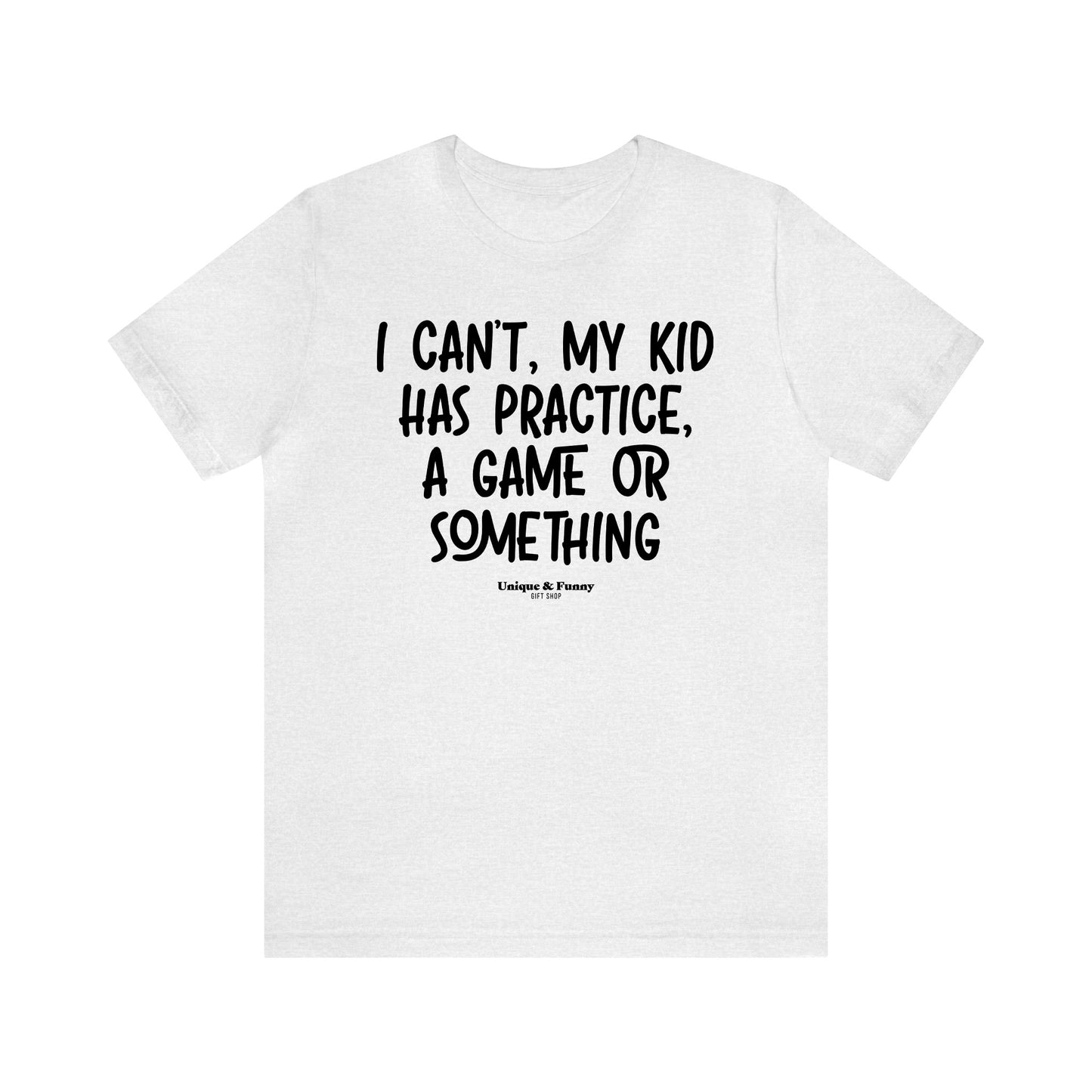 Funny Shirts for Women - As a Mom There is Nothing I Can't Do Except Reach the Top Shelf... I Can't Do That - Women’s T Shirts