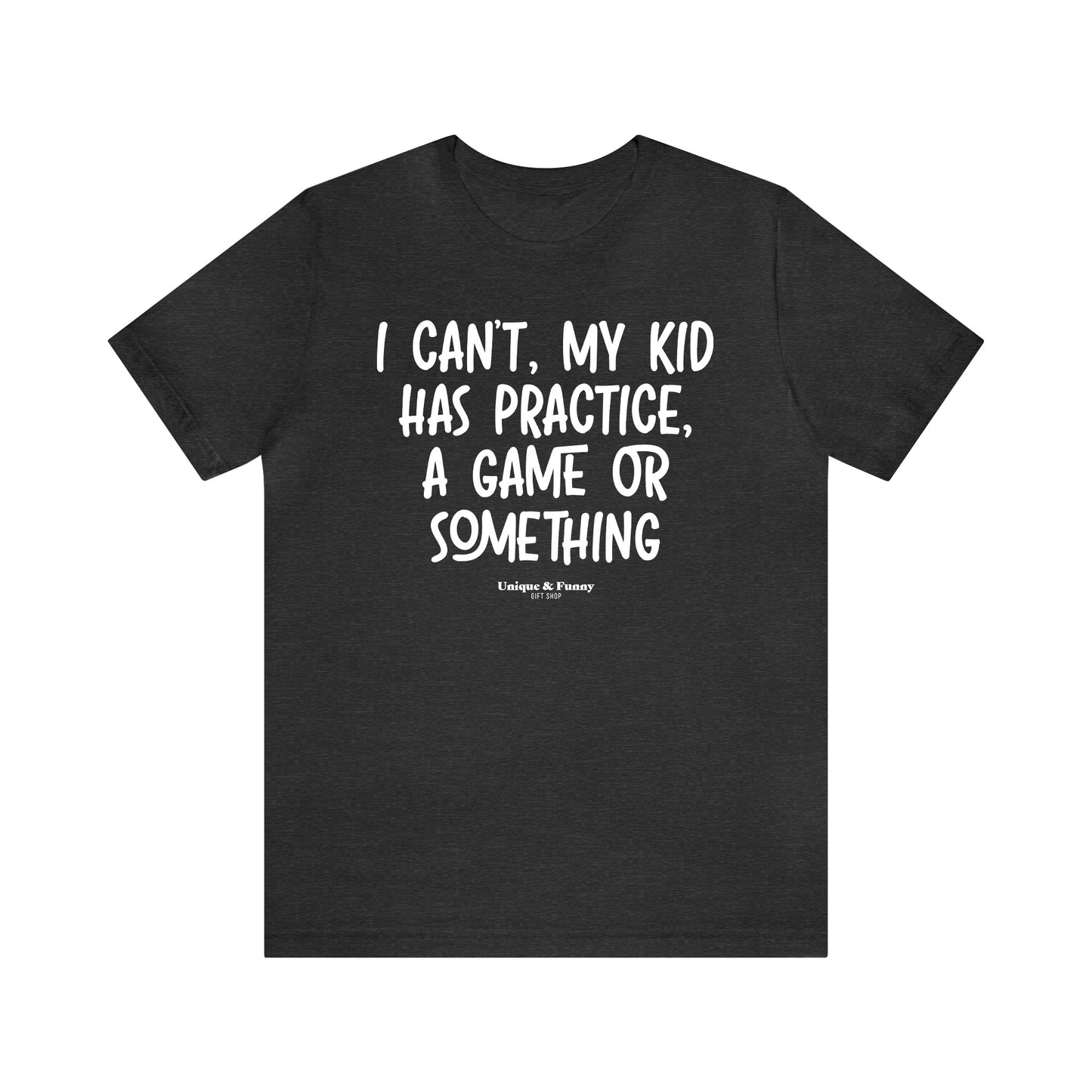 Funny Shirts for Women - As a Mom There is Nothing I Can't Do Except Reach the Top Shelf... I Can't Do That - Women’s T Shirts