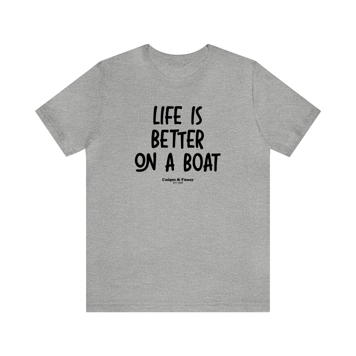 Funny Shirts for Women - Life is Better on a Boat - Women’s T Shirts