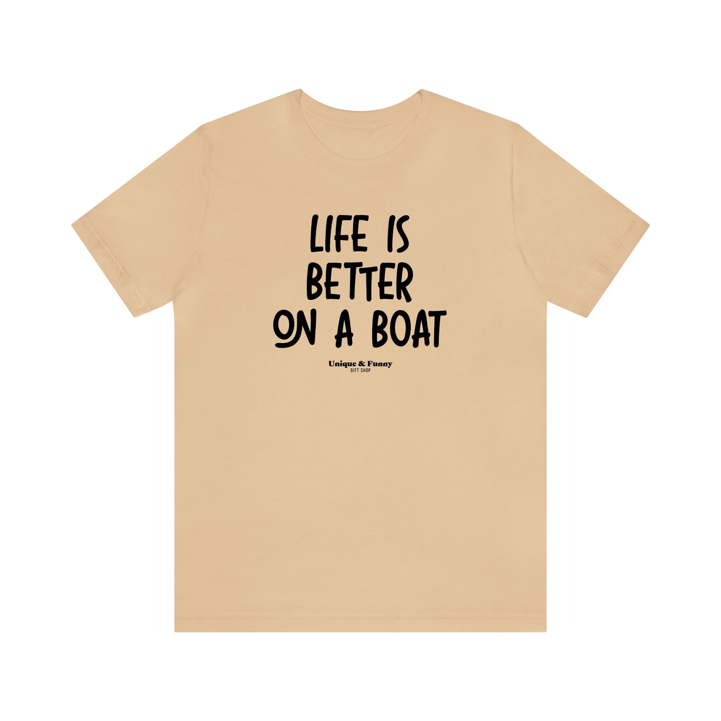 Funny Shirts for Women - Life is Better on a Boat - Women’s T Shirts