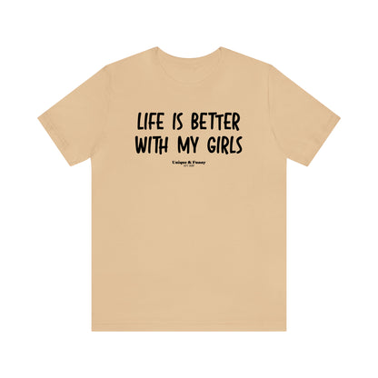 Funny Shirts for Women - Life is Better With My Girls - Women’s T Shirts